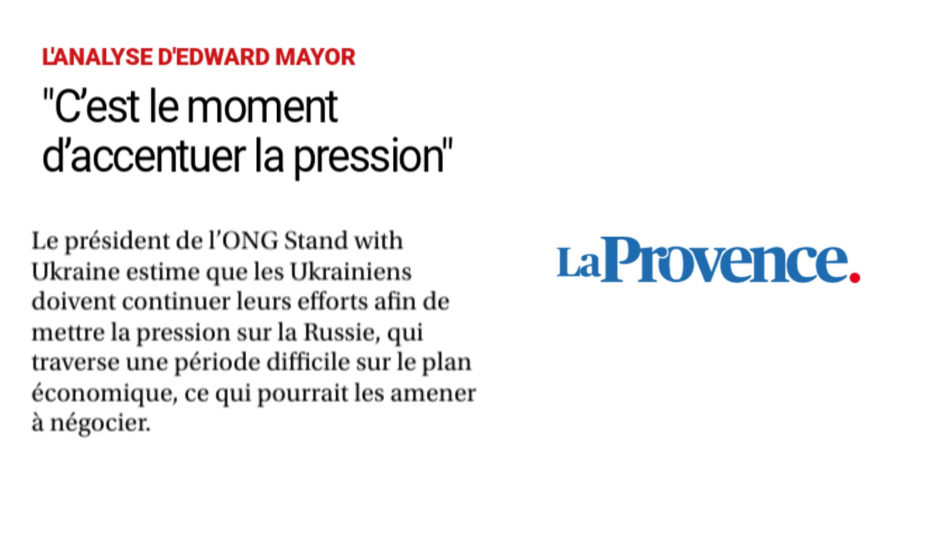 Pour les Ukrainiens, c’est le moment d’accentuer la pression